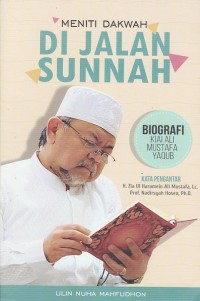 Image of BIOGRAFI KIAI ALI MUSTAFA YAQUB: MENITI DAKWAH DI JALAN SUNNAH