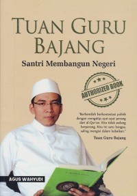 Image of TUAN GURU BAJANG: SANTRI MEMBANGUN NEGERI