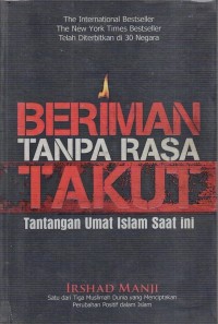 Image of BERIMAN TANPA RASA TAKUT: TANTANGAN UMAT ISLAM SAAT INI