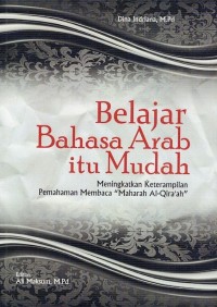 Image of BELAJAR BAHASA ARAB ITU MUDAH: MENINGKATKAN KETERAMPILAN PEMAHAMAN MEMBACA 