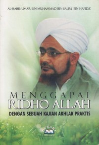 Image of MENGGAPAI RDHO ALAH DENGAN SEBUAH KAJIAN AKHLAK PRAKTIS