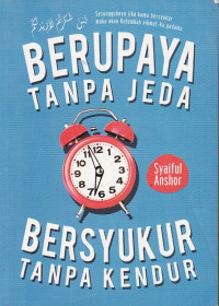 Image of BERUPAYA TANPA JEDA, BERSYUKUR TANPA KENDUR