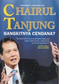 Image of CHAIRUL TANJUNG: BANGKITNYA CENDANA?
