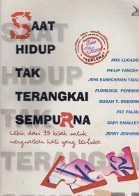 Image of SAAT HIDUP TAK TERANGKAI SEMPURNA