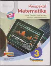 Image of PERSPEKTIF MATEMATIKA UNTUK KELAS XII SMA DAN MA KELOMPOK MATA PELAJARAN WAJIB