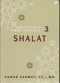 Image of ENSIKLOPEDIA FIKIH INDONESIA 3: SHALAT