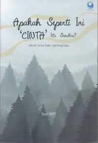 Image of APAKAH SEPERTI INI 'CINTA' ITU SENDIRI?