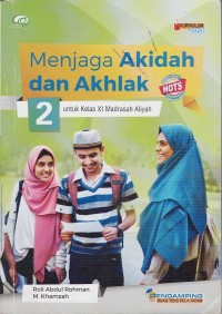 Image of MENJAGA AKIDAH DAN AKHLAK UNTUK KELAS XI MADRASAH ALIYAH