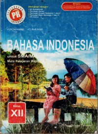 Image of BAHASA INDONESIA UNTUK SMA/MA MATA PELAJARAN WAJIB KELAS XII