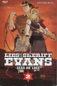 Image of LIES OF THE SHERIFF EVANS -DEAD OR LOVE- VOL. 2