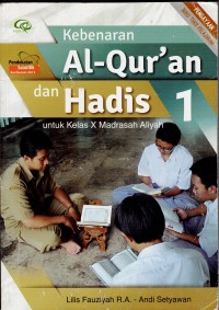 Image of KEBENARAN AL-QUR'AN DAN HADIS 1 UNTUK KELAS X MADRASAH ALIYAH