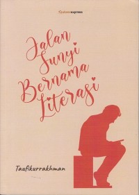 Image of JALAN SUNYI BERNAMA LITERASI