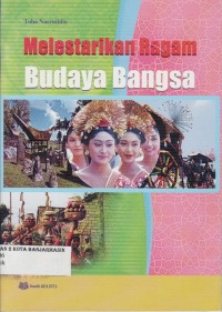 Image of MELESTARIKAN RAGAM BUDAYA BANGSA