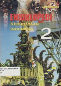 Image of ENSIKLOPEDI KEBUDAYAAN INDONESIA 2