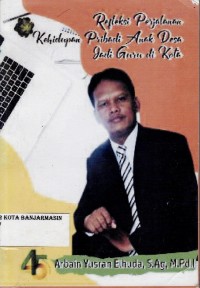Image of REFLEKSI PERJALANAN KEHIDUPAN PRIBADI ANAK DESA JADI GURU DI KOTA
