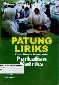 Image of PATUNG LIRIKS: CARA SIMPEL MEMAHAMI PERKALIAN MATRIKS