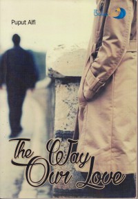 Image of THE WAY OUR LOVE