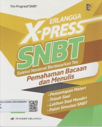 Image of ERLANGGA X-PRESS SNBT: PEMAHAMAN BACAAN DAN MENULIS