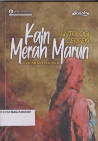 Image of KAIN MERAH MARUN (ANTALOGI PUISI)