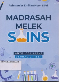 Image of MADRASAH MELEK SAINS: ANTALOGI KARYA BERBASIS RISET