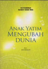 Image of ANAK YATIM MENGUBAH DUNIA