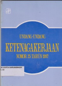 Image of UNDANG-UNDANG KETENAGAKERJAAN NOMER 25 TAHUN 1997