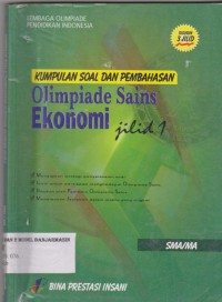 Image of KUMPULAN SOAL DAN PEMBAHASAN OLIMPIADE SAINS EKONOMI JILID 1