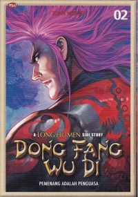 Image of DONG FANG WU DI: A LONG HU MEN SIDE STORY VOL. 2