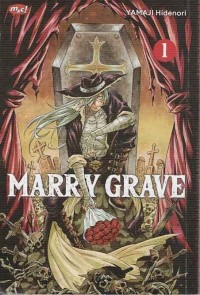 Image of MARRY GRAVE VOL. 1