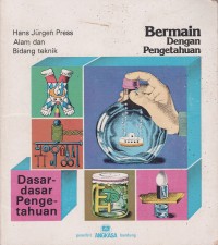 Image of BERMAIN DENGAN PENGETAHUAN : DASAR - DASAR PENGETAHUAN