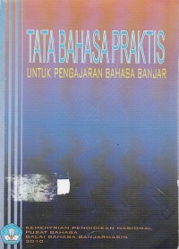 Image of TATA BAHASA PRAKTIS: UNTUK PENGAJARAN BAHASA BANJAR