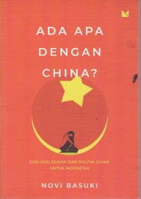 Image of ADA APA DENGAN CHINA?