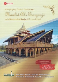 Image of MENGUNGKAP TRADISI PEMBACAAN MAULID AL-BARZANJI PADA MASYARAKAT BANJAR DI BANUA KALSEL