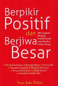 Image of BERFIKIR POSITIF DAN BERJIWA BESAR