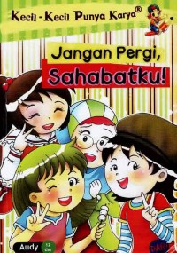 Image of JANGAN PERGI, SAHABATKU!
