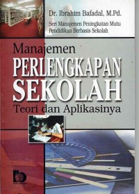 Image of MANAJEMEN PERLENGKAPAN SEKOLAH TEORI DAN APLIKASINYA