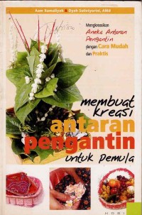 Image of MEMBUAT KREASI ANTARAN PENGANTIN UNTUK PEMULA