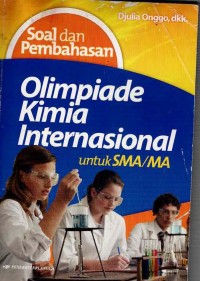 Image of SOAL DAN PEMBAHASAN OLIMPIADE KIMIA INTERNASIONAL UNTUK SMA/MA