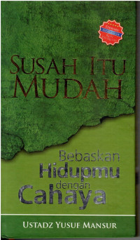 Image of SUSAH ITU MUDAH BEBASKAN HIDUPMU DENGAN CAHAYA